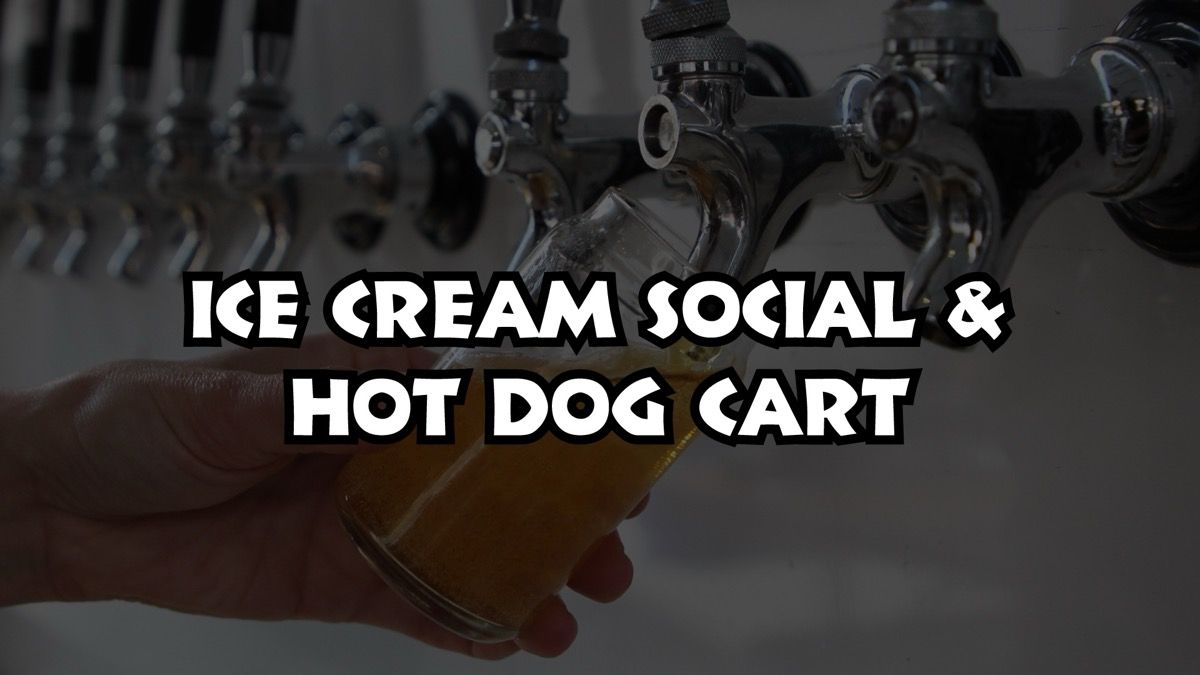 Ice Cream Social & Hot Dog Cart with Pizza Port event artwork