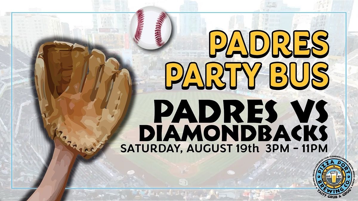 Pizza Port Padres Party Bus Arizona Diamondbacks VS. The Padres! event artwork