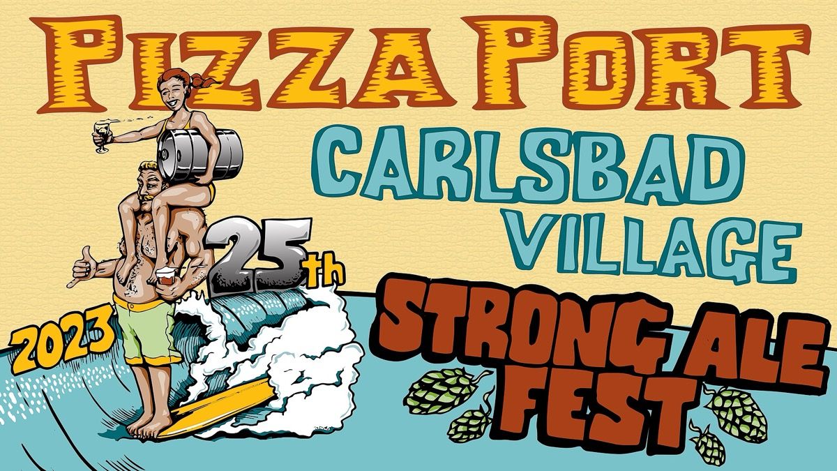 Pizza Port's 25th Annual Strong Ale Festival event artwork