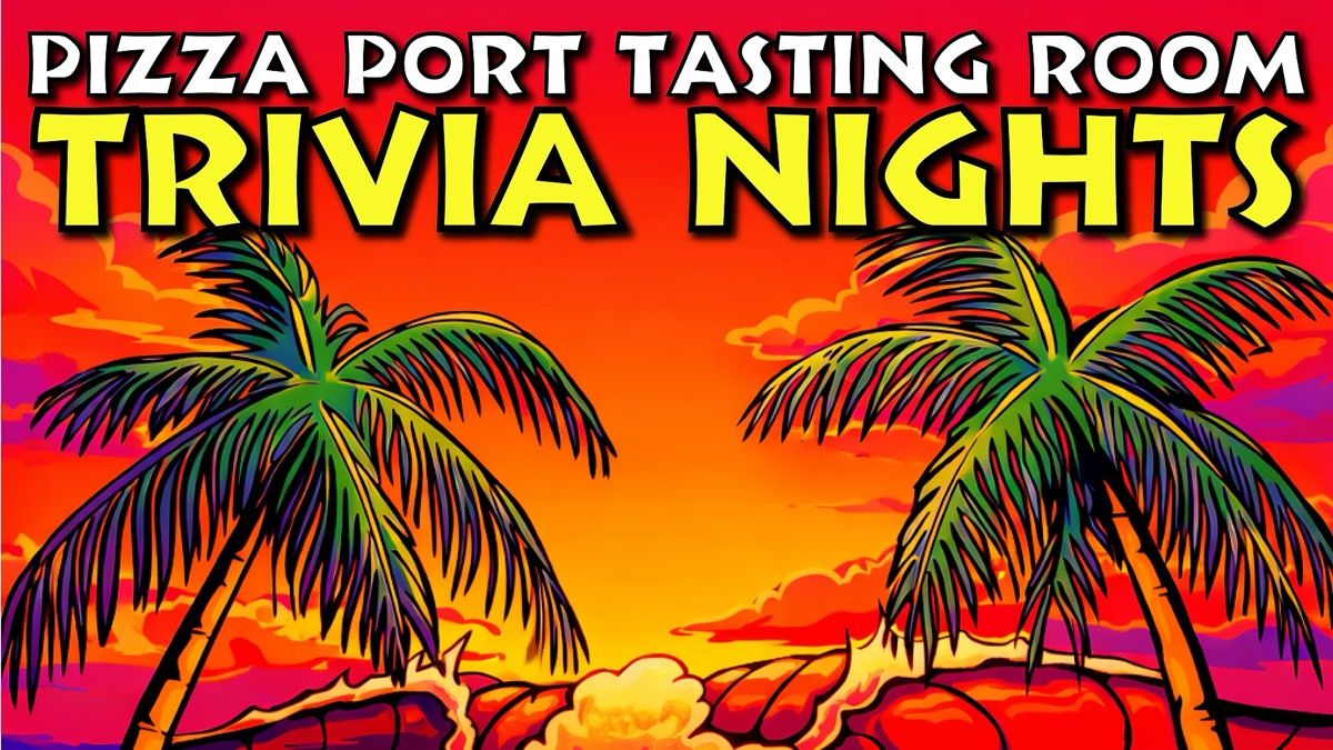 Trivia Night at Pizza Port Tasting Room San Marcos event artwork